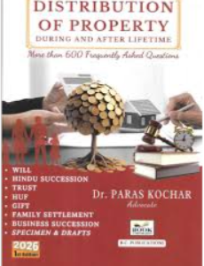 Distribution Of Property During and After Lifetime – | Dr. Paras Kochar |1st Edition 2026