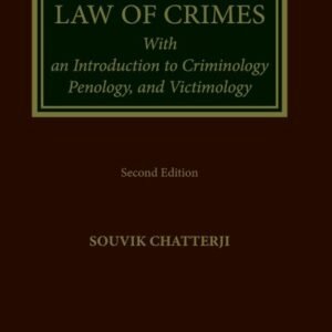 LAW OF CRIMES With an Introduction to Criminology Penology, and Victimology | SOUVIK CHATTERJI | 2nd Edition 2026